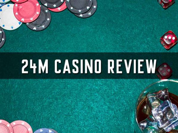 24M Casino Review