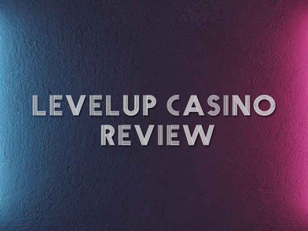 Levelup Casino Review