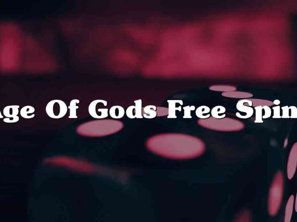 Age Of Gods Free Spins