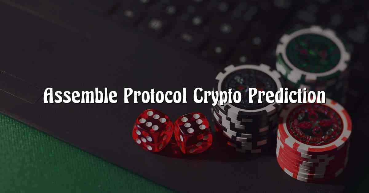 Assemble Protocol Crypto Prediction