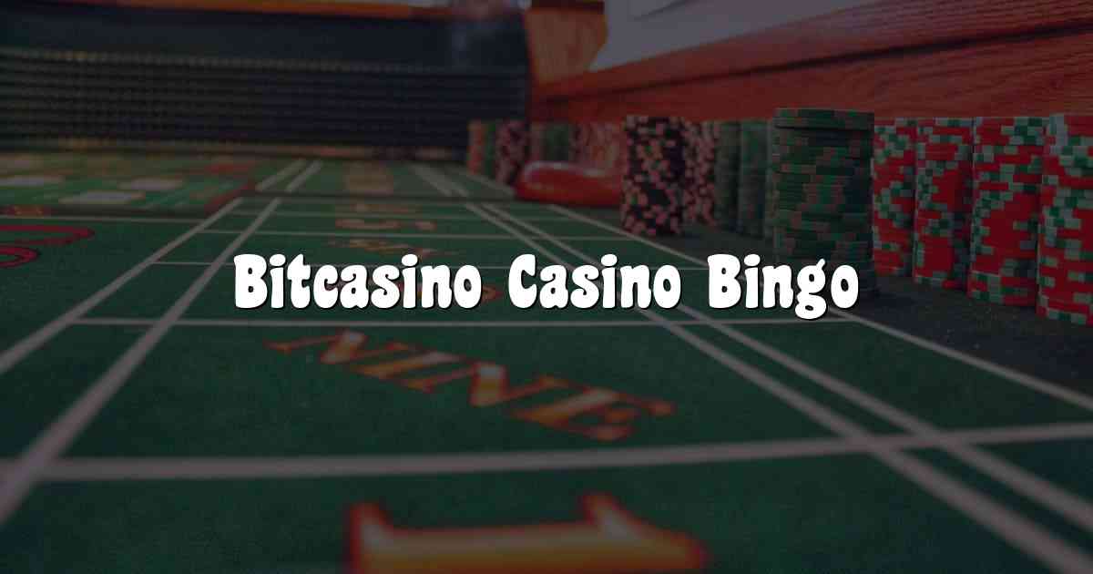 Bitcasino Casino Bingo