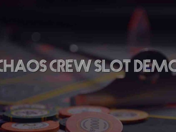 Chaos Crew Slot Demo