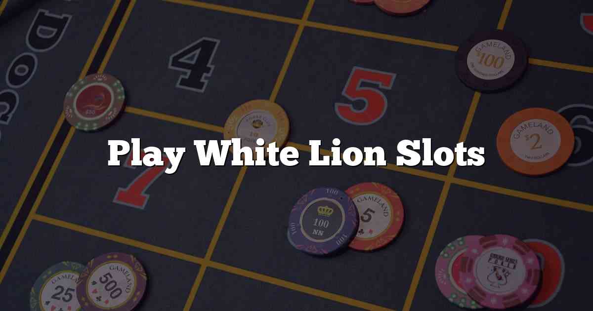 Play White Lion Slots