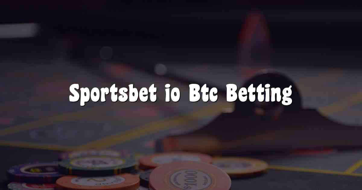 Sportsbet io Btc Betting