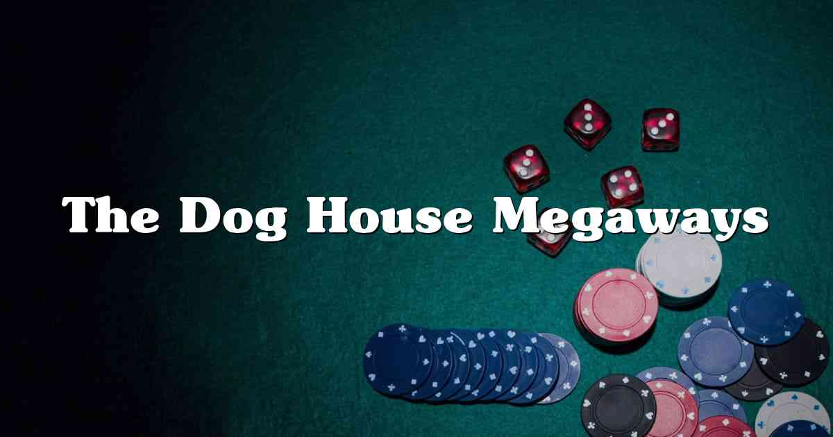 The Dog House Megaways