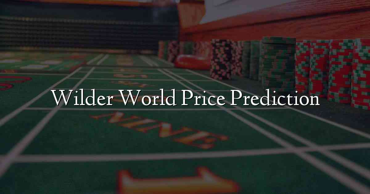 Wilder World Price Prediction