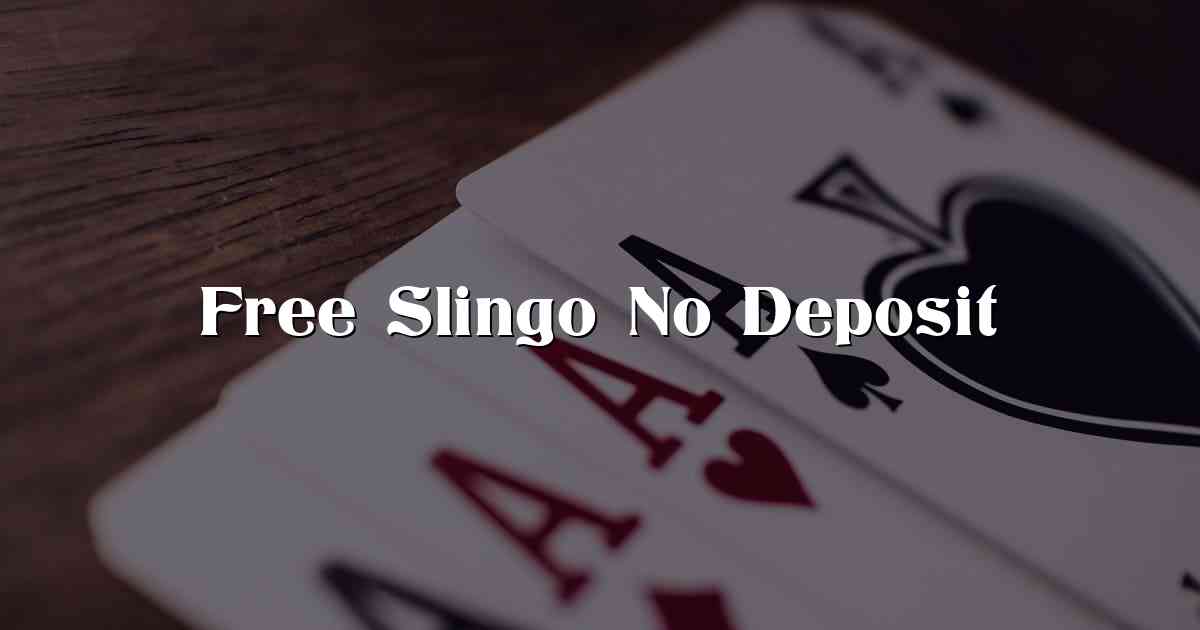Free Slingo No Deposit