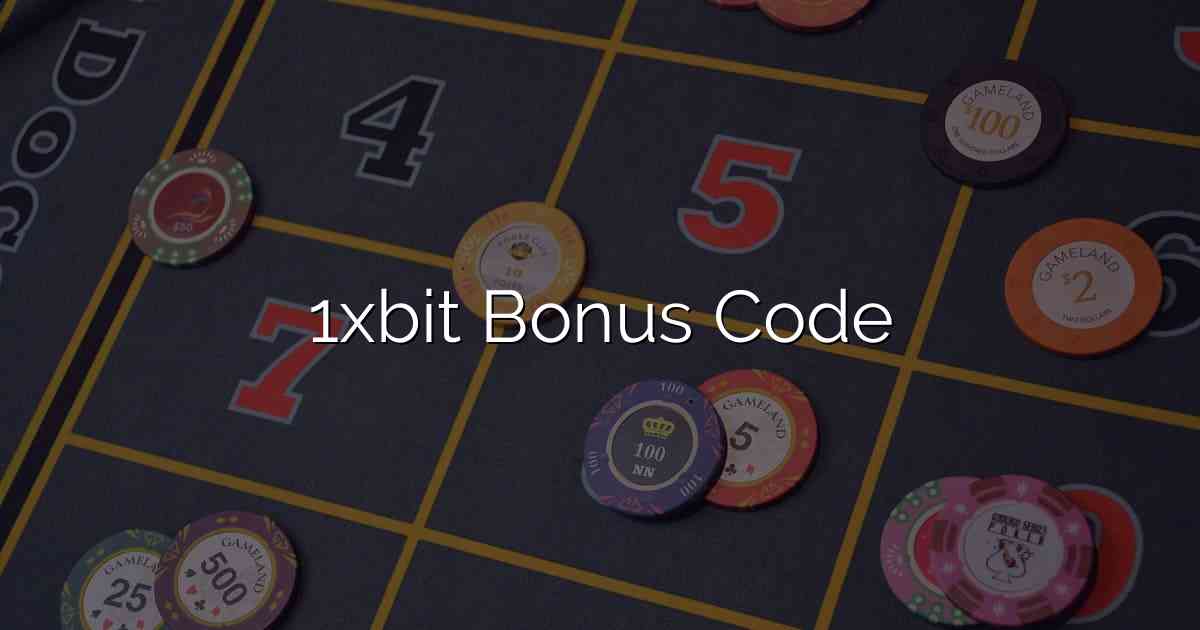 1xbit Bonus Code