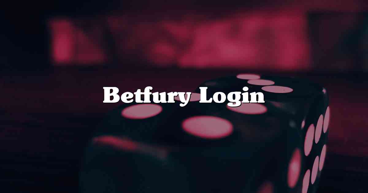 Betfury Login