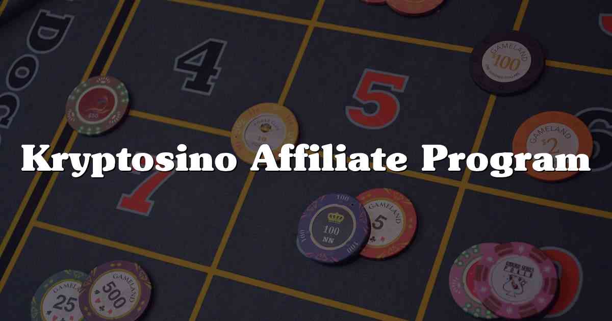Kryptosino Affiliate Program