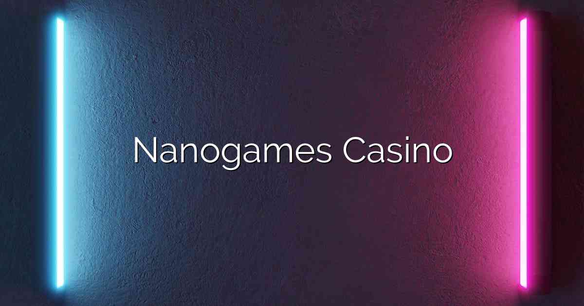 Nanogames Casino
