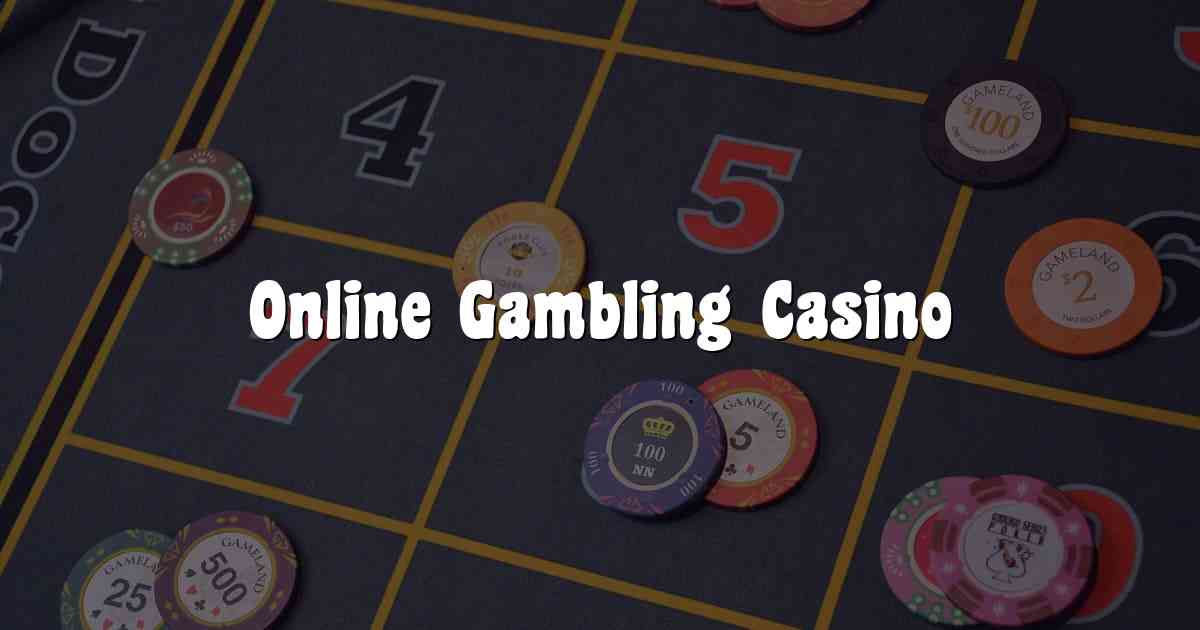 Online Gambling Casino